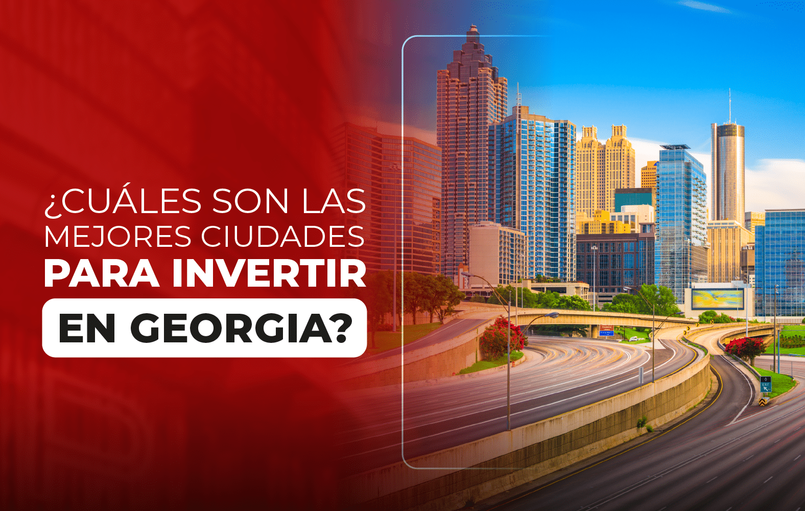 ¿Cuáles son las mejores ciudades para invertir en Georgia?