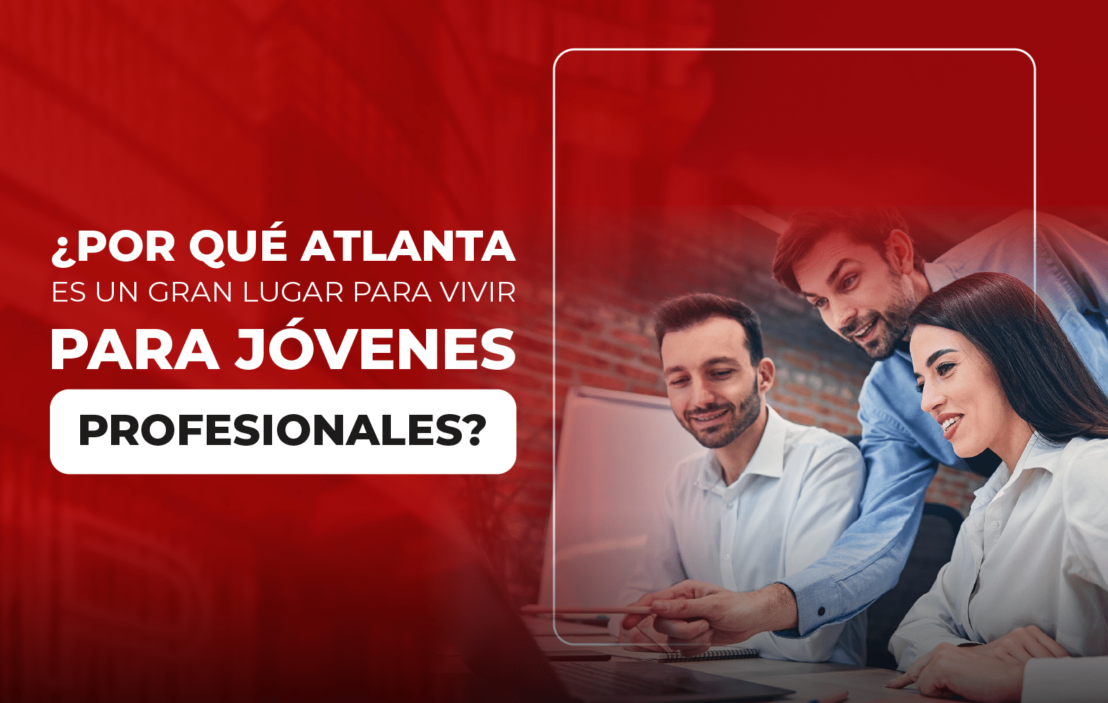 ¿Por qué Atlanta es un gran lugar para vivir para jóvenes profesionales?