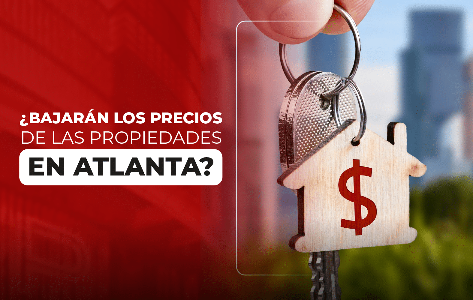 ¿Bajarán los precios de la vivienda en Atlanta?