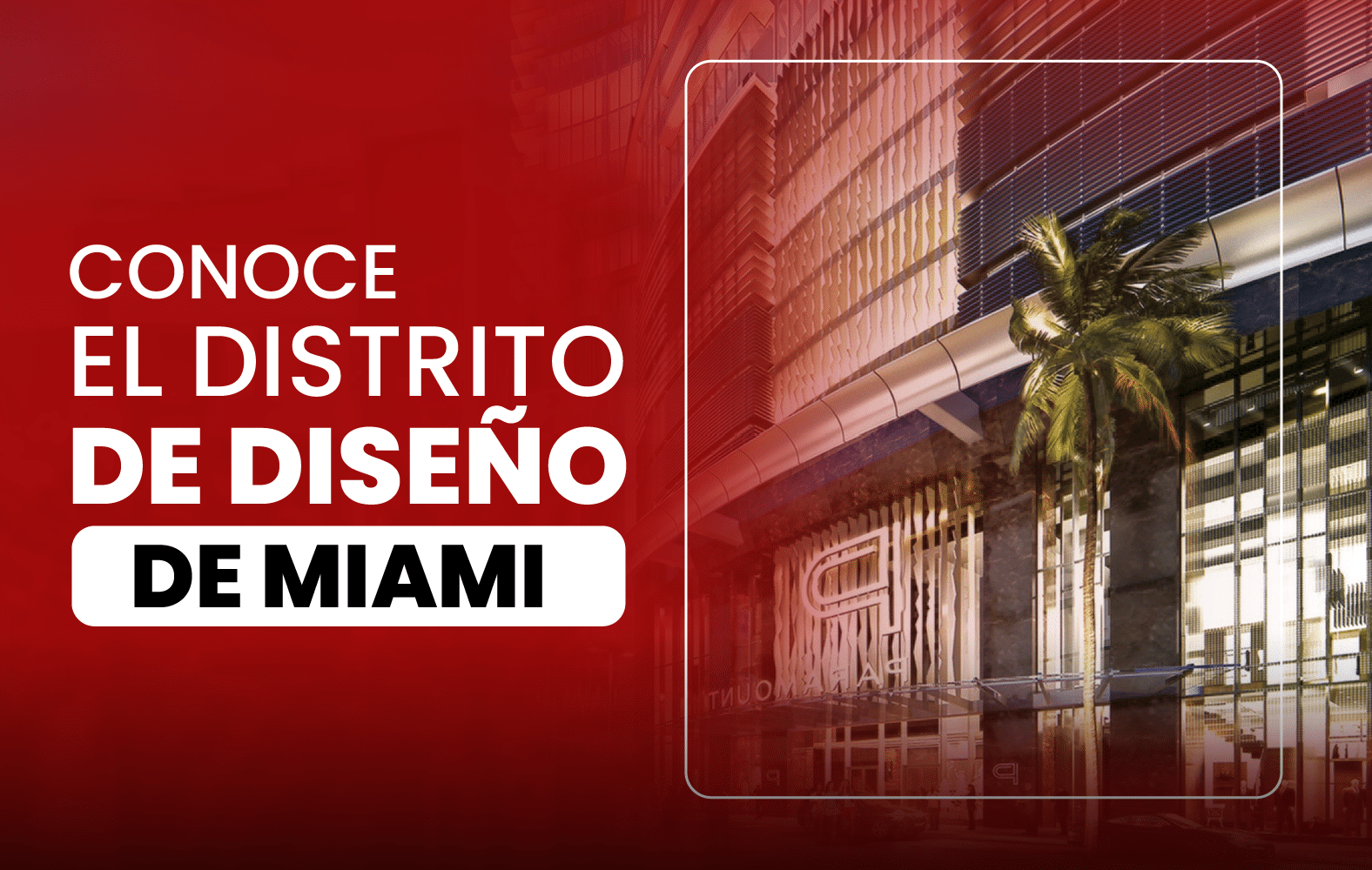 Conoce el Distrito de Diseño de Miami